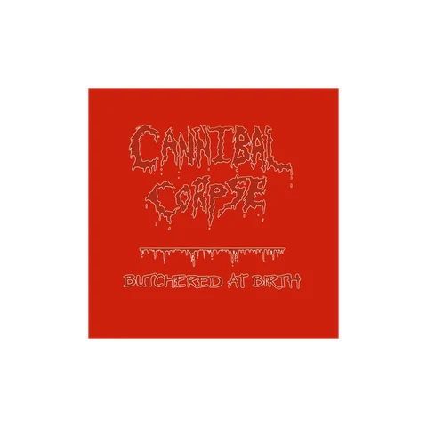 Cannibal Corpse · Butchered At Birth CD (Metal Blade, 1991)